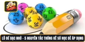 Lô Đề Bạc Nhớ – 5 Nguyên Tắc Thống Kê Số Học Dễ Áp Dụng